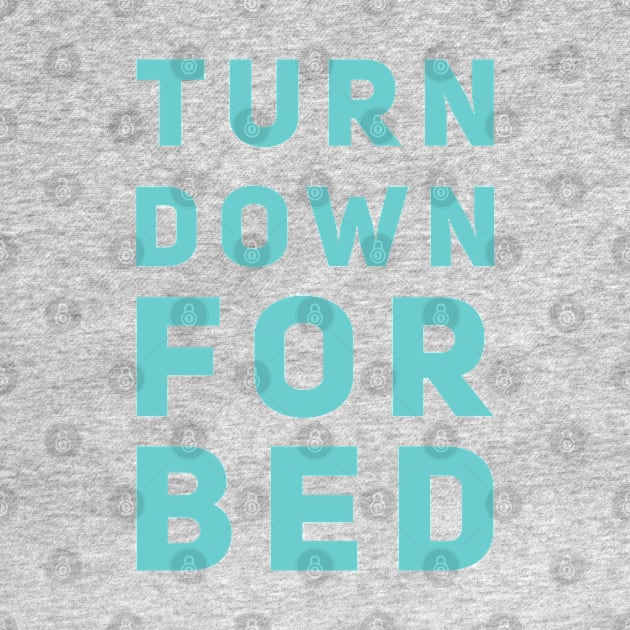 Turn Down For Bed by GrayDaiser